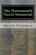 The Portsmouth Naval Memorial: - An explorers guide