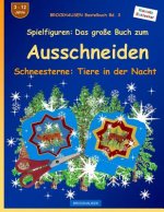 BROCKHAUSEN Bastelbuch Bd. 3 - Spielfiguren - Das grosse Buch zum Ausschneiden: Schneesterne: Tiere in der Nacht