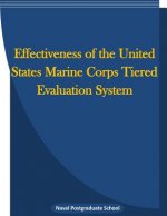 Effectiveness of the United States Marine Corps Tiered Evaluation System