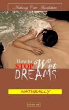How to Stop Wet Dreams Naturally