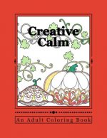 Creative Calm: A Relaxing Color Therapy Book