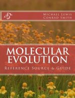 Molecular Evolution: Reference Source & Guide