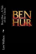 Ben Hur - A Tale of the Christ.