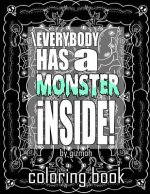 Everybody Has a Monster Inside
