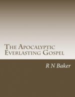 The Apocalyptic Everlasting Gospel
