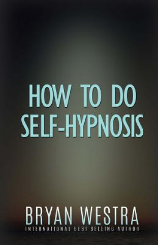 How To Do Self-Hypnosis
