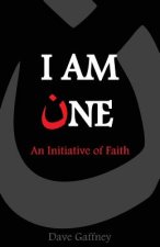 I Am One: An Initiative of Faith
