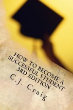 How to Become a Successful Student: Lessons for Learning How to Learn