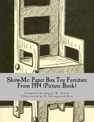 Show-Me: Paper Box Toy Furniture From 1914 (Picture Book)