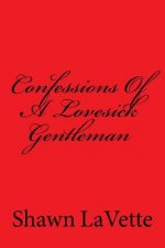 Confessions Of A Lovesick Gentleman