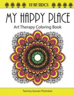 My Happy Place: Art Therapy Coloring Book