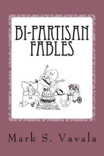 Bi-partisan Fables