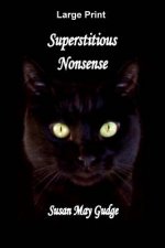 Large Print - Superstitious Nonsense