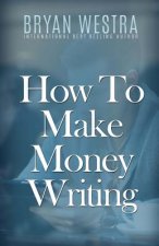How To Make Money Writing