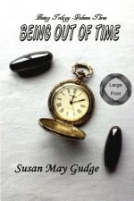 Large Print - Being Out Of Time