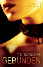 Gebunden: BDSM-Short Stories
