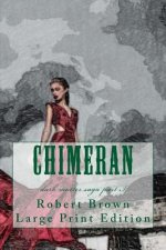 Chimeran: Large Print Edition