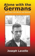 Alone with the Germans: gay tales from Berlin and beyond