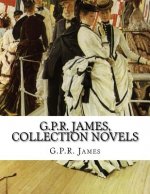 G.P.R. James, Collection novels