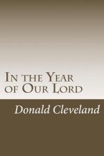 In the Year of Our Lord