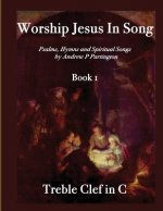 Worship Jesus In Song Treble Clef in C