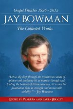 Jay Bowman: The Collected Works