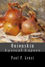 Onionskin: Lyrical Layers