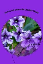 April is not always the Cruelest Month: Twenty-one Days of Focused Writing