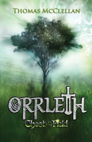 Orrleth: Ghost in the Field