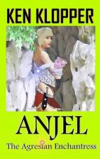 Anjel: The Agresian Enchantress