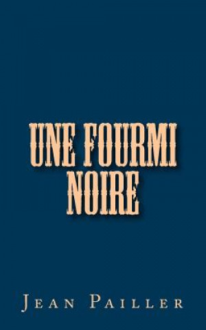 Une Fourmi noire