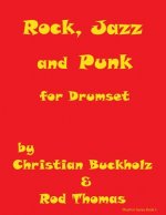 Rock, Jazz and Punk for Drumset