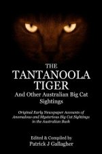 The Tantanoola Tiger: And Other Australian Big Cat Sightings