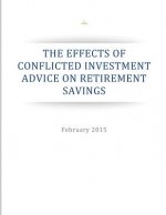 The Effects of Conflicted Investment Advice on Retirement Savings