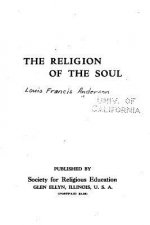 The religion of the soul