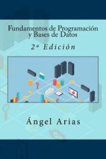 Fundamentos de Programación y Bases de Datos: 2a Edición