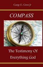 Compass: The Testimony of Everything God