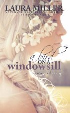 A Bird on a Windowsill
