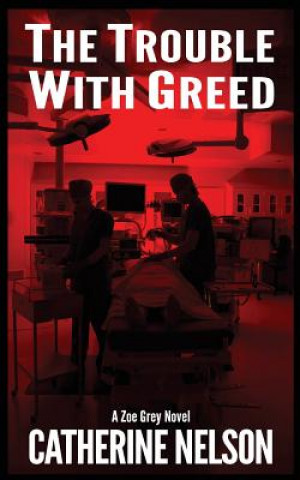 The Trouble with Greed: Zoe Grey