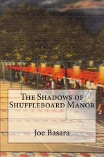 The Shadows of Shuffleboard Manor