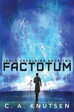 Janus Unfolding: Factotum: Large Print Edition