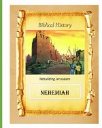 Biblical History: Book of Nehemiah