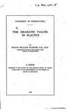 The Dramatic Values in Plautus