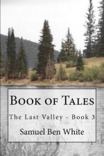 Book of Tales: The Last Valley - Book 3