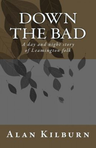 Down the Bad