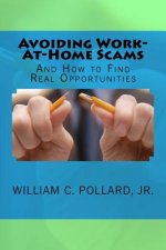 Avoiding Work-At-Home Scams: And How to Find Real Opportunities