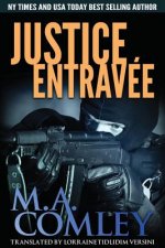 Justice Entravée