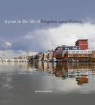 Year in the Life of Kingston Upon Thames