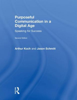 Purposeful Communication in a Digital Age