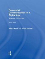 Purposeful Communication in a Digital Age